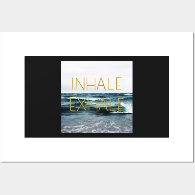 Inhale Exhale Wall Art by ALICIABOCK